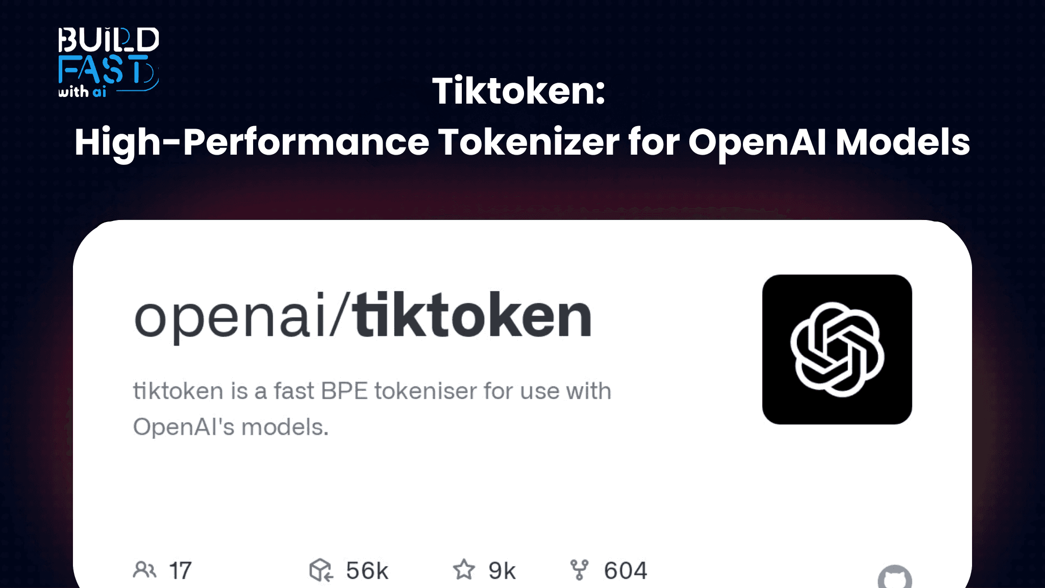 Tiktoken: High-Performance Tokenizer for OpenAI Models - Build Fast with AI