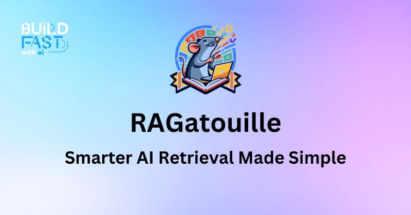 RAGatouille: Smarter AI Retrieval Made Simple