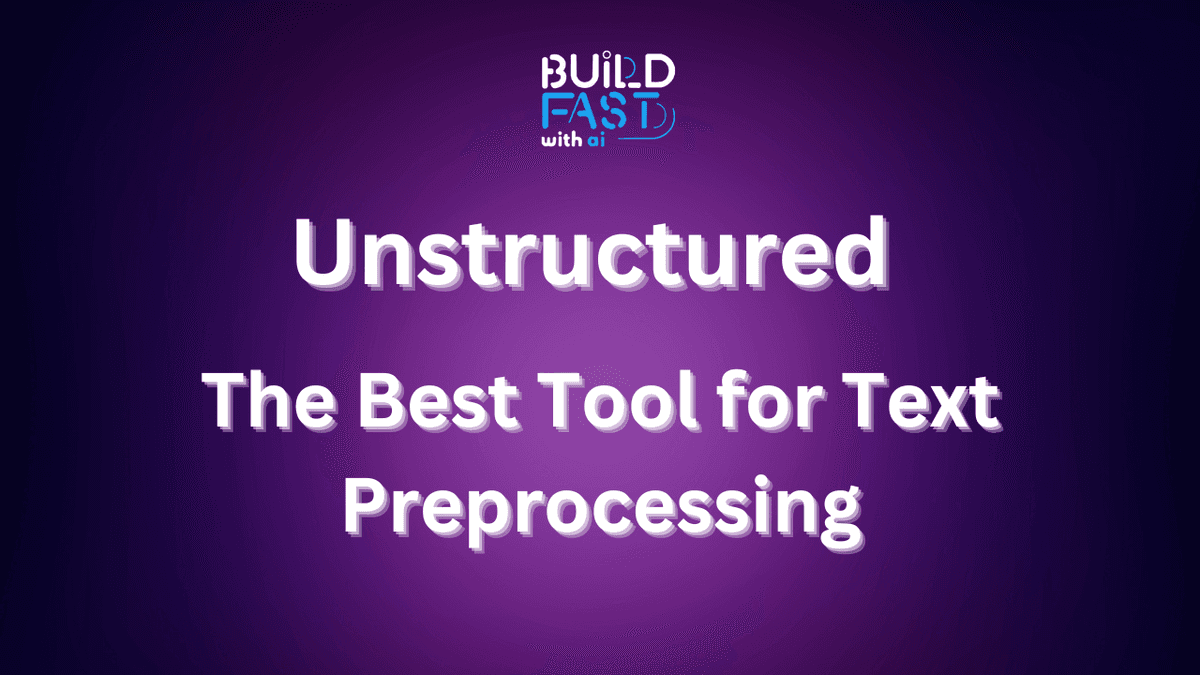 Unstructured: The Best Tool for Text Preprocessing