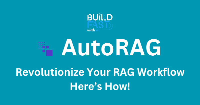 Revolutionize Your RAG Workflow with AutoRAG – Here’s How!